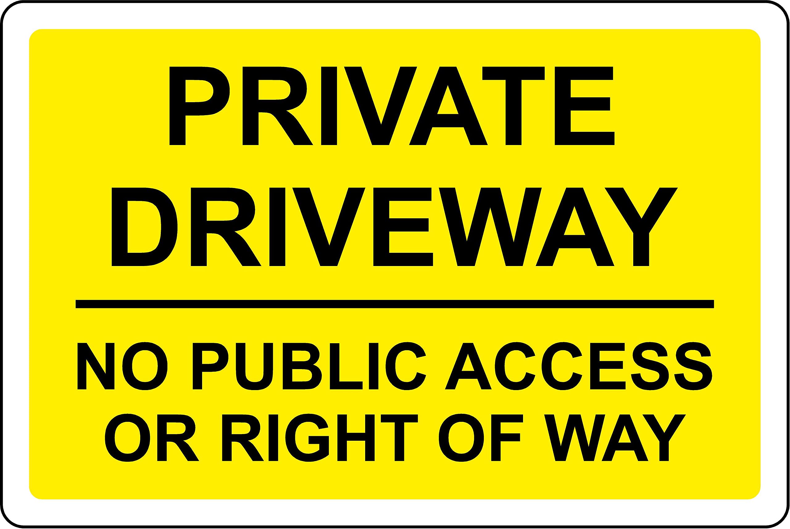 Private driveway no public access or right of way sign - 3mm Aluminium sign (300mm x 200mm)