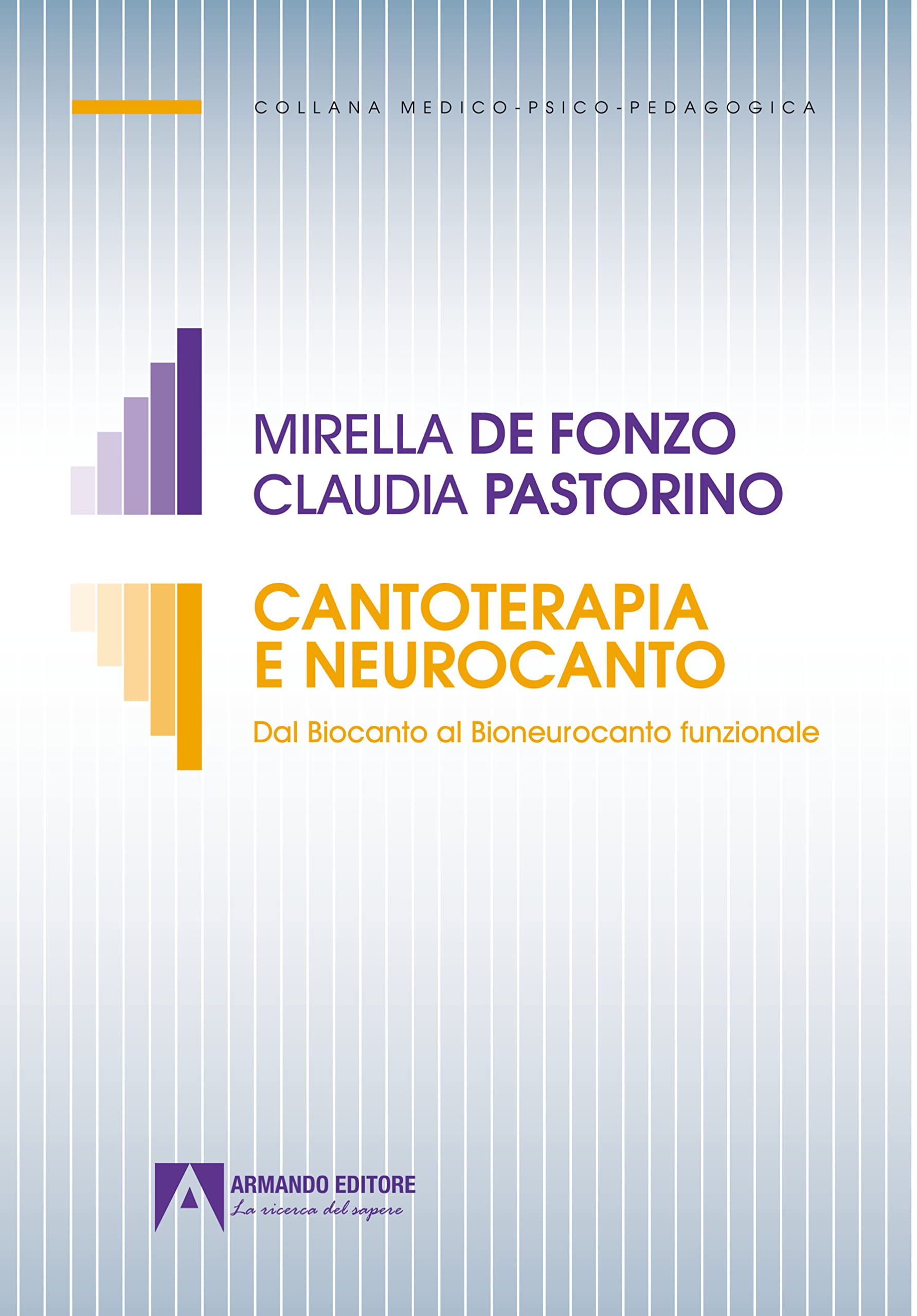 Cantoterapia E Neurocanto. Dal Biocanto Al Bioneurocanto Funzionale - 4