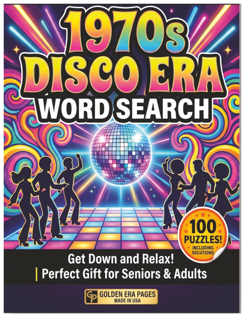 1970s Disco Era Word Search: 100 Large Print Puzzles for Adults & Seniors: Relive the Groovy Decade of Dance, Music, and Pop Culture