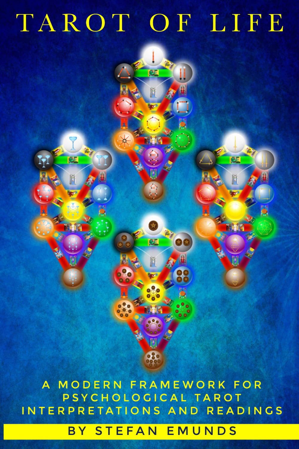 Tarot of Life: A Tarot Guide Book on Tarot Psychology, Tarot Readings, and the Tree of Life (Enlightenment Tarot)