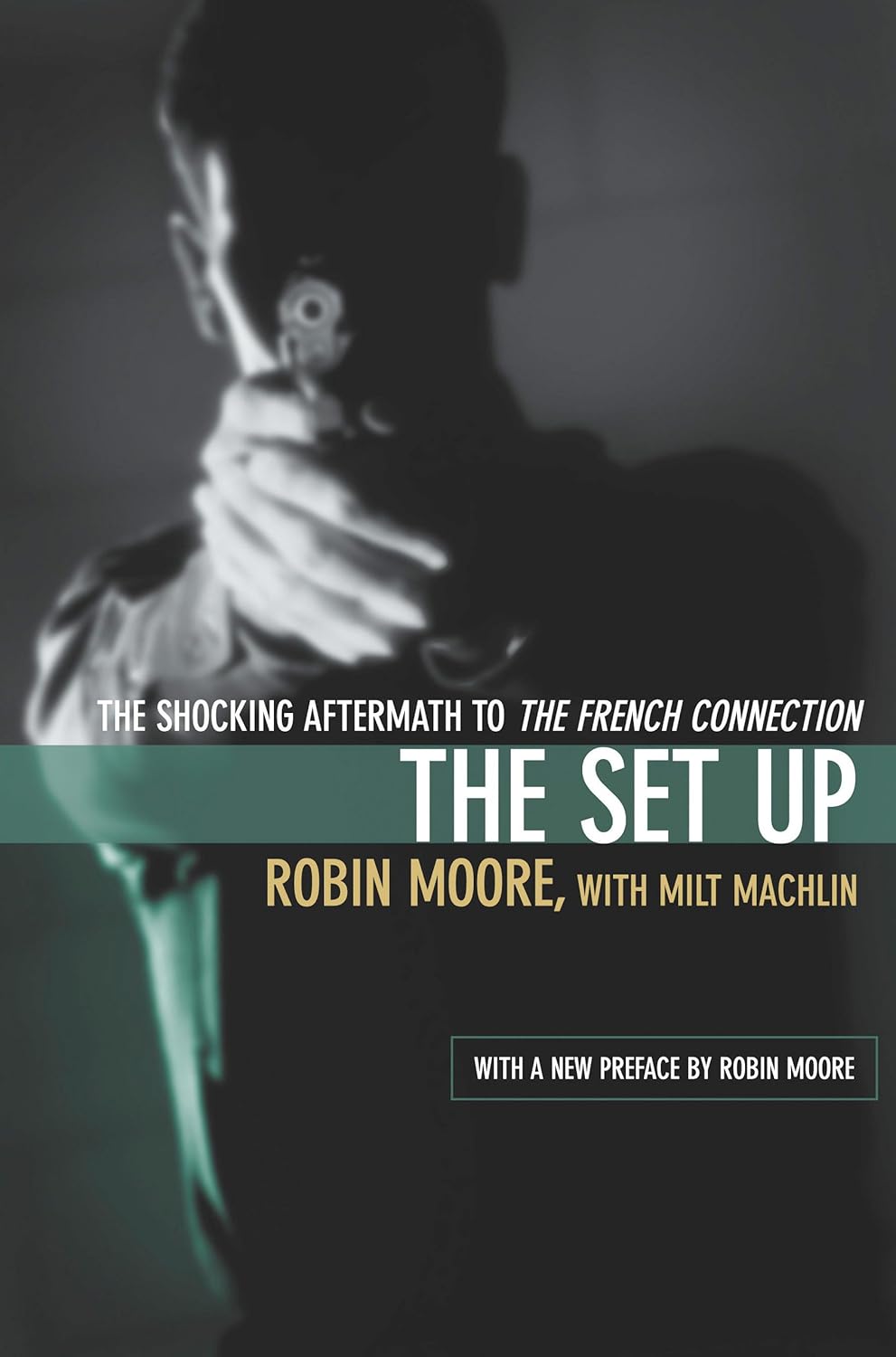 Buy Set Up The Shocking Aftermath To The French Connection Book Online