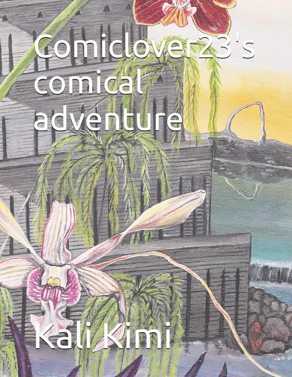 Comiclover23's comical adventure (The magical adventures)
