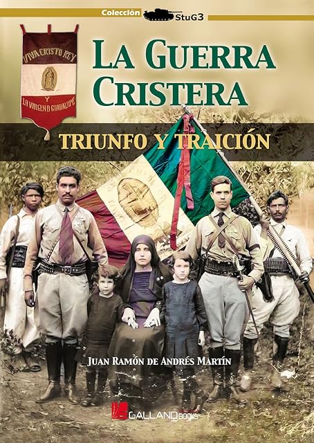 Portada de La Guerra Cristera: Triunfo y Traicion