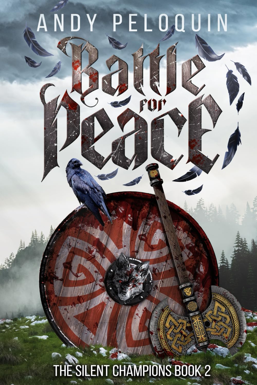Battle for Peace: An Epic Military Fantasy Novel (The Silent Champions)