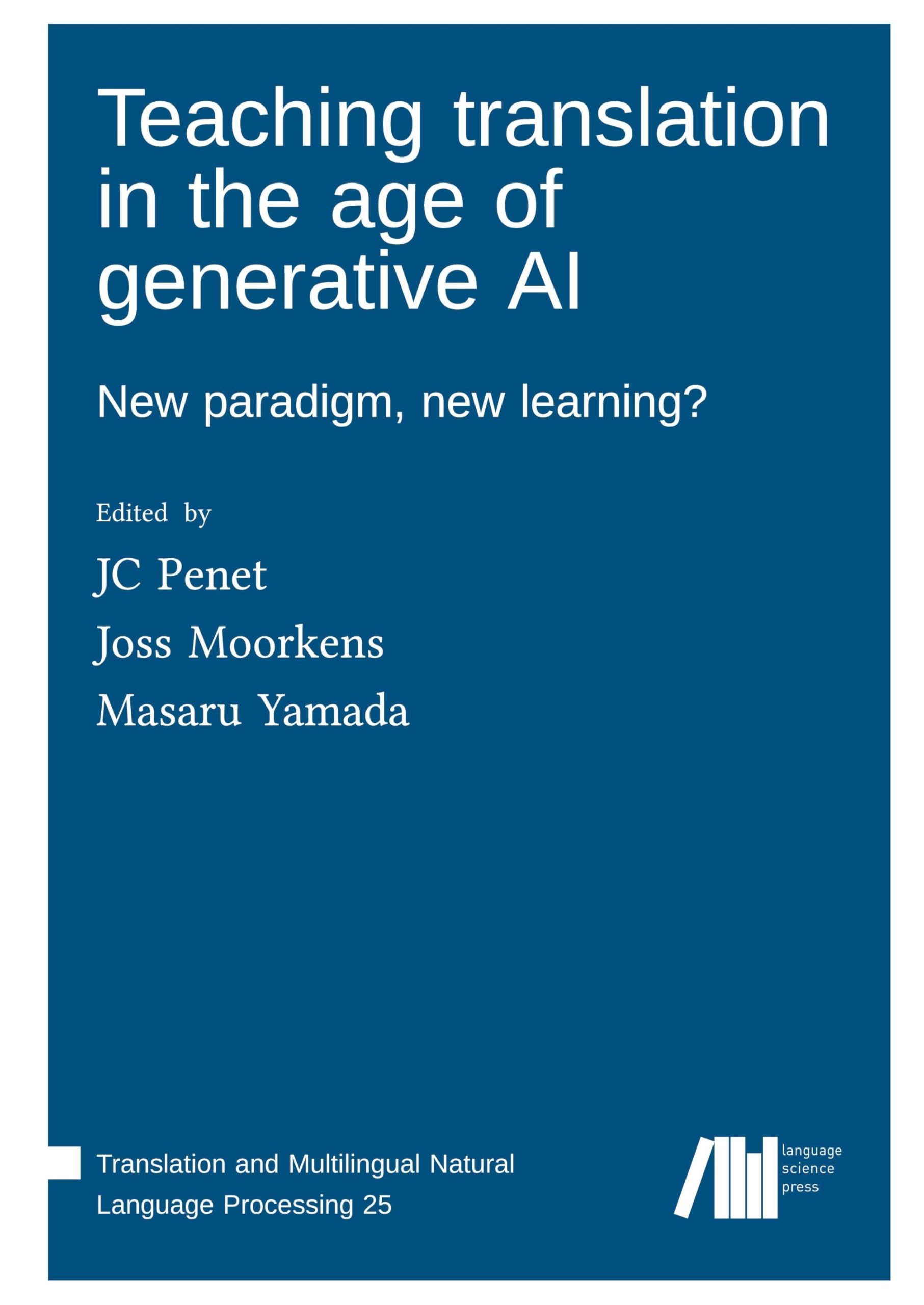 Teaching translation in the age of generative AI: New paradigm, new learning?