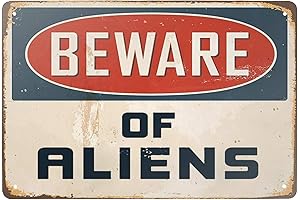 Alien Yard Decor: Wary Welder Warning Sign