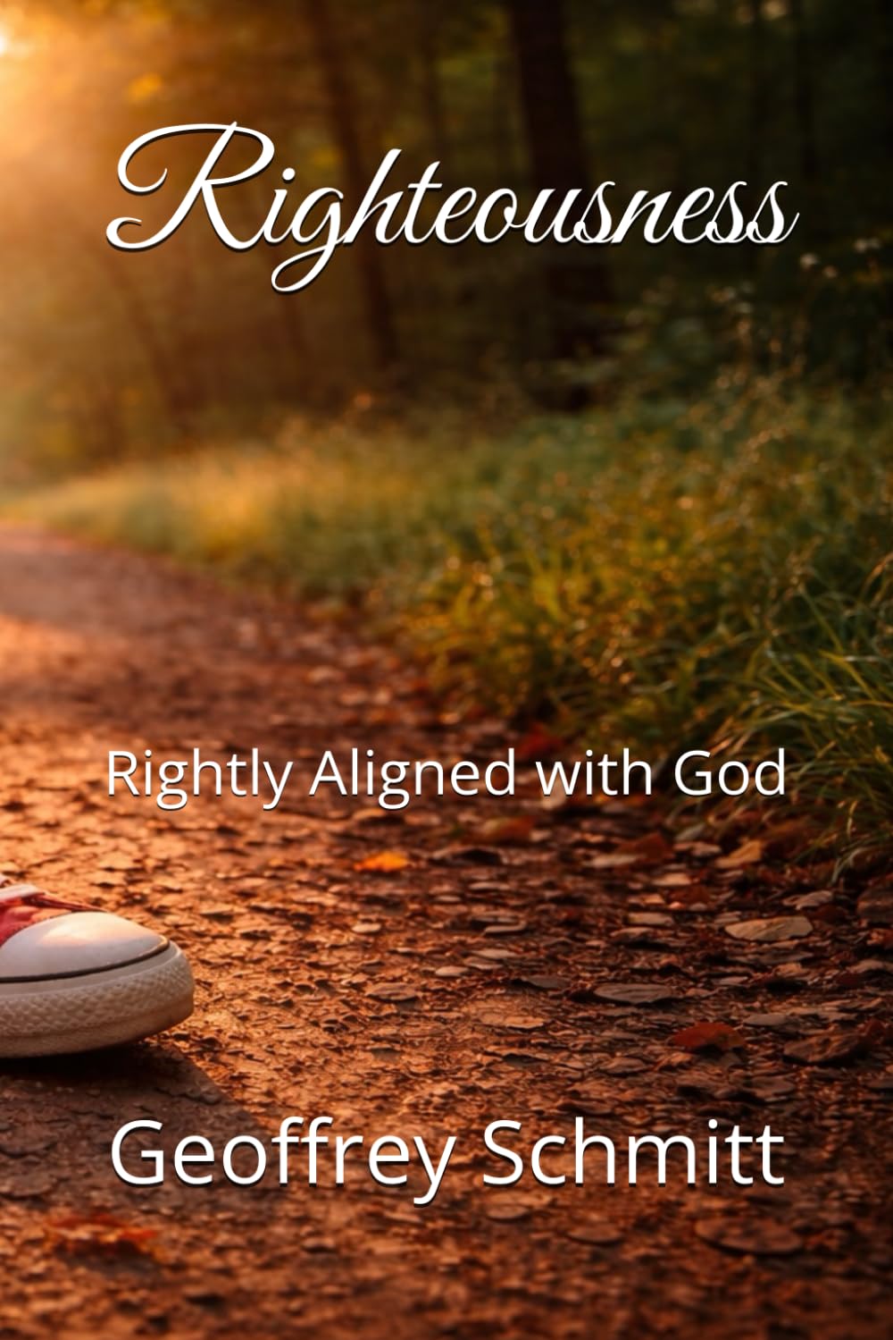 Righteousness: Rightly Aligned with God