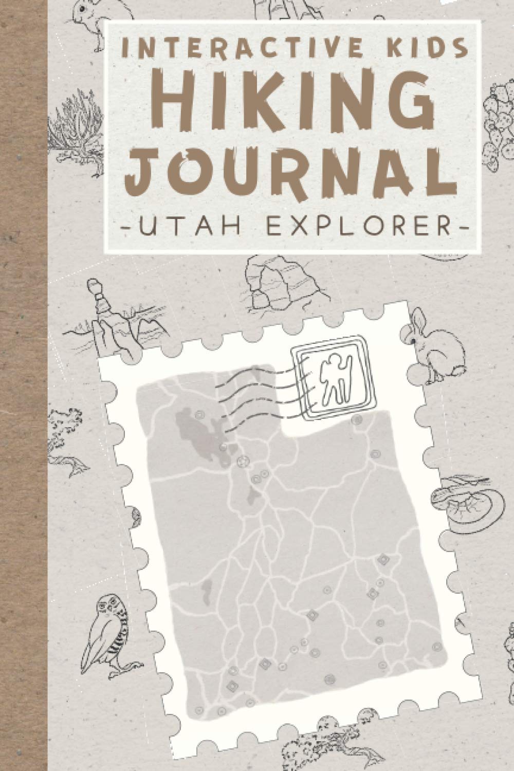Interactive Kids Hiking Journal: Utah Explorer: Utah Activity Journal for Kids | Utah National Parks Journal | Utah Kids Guide |