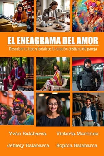 El Eneagrama del Amor Descubre tu Tipo y Fortalece tu relación cristiana de pareja (Spanish Edition)
