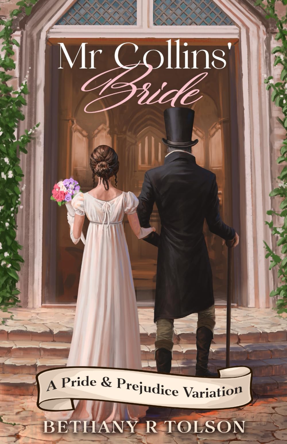 Mr Collins' Bride: A Pride & Prejudice Variation (Period-Authentic Dramas)