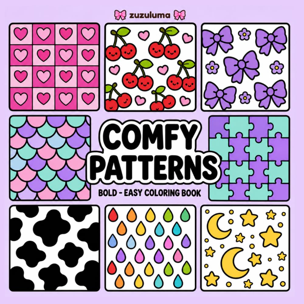 Zuzu Puff Comfy Patterns: Bold Easy Kawaii Pattern Coloring Book with Fun Repeating Designs for Kids Teens and Adults (Zuzu Puff Coloring Books)