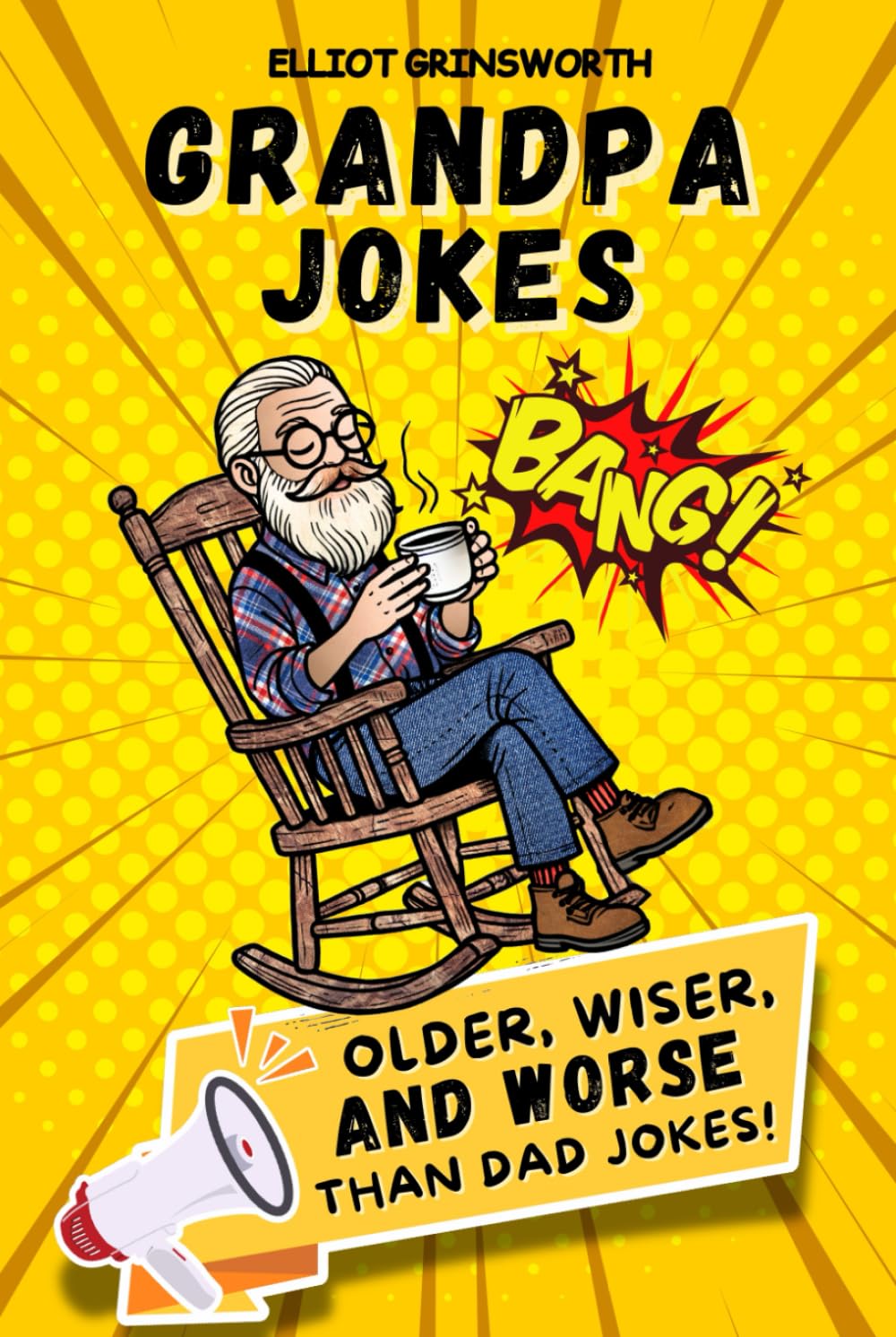 Grandpa Jokes: Older, Wiser, and Worse Than Dad Jokes