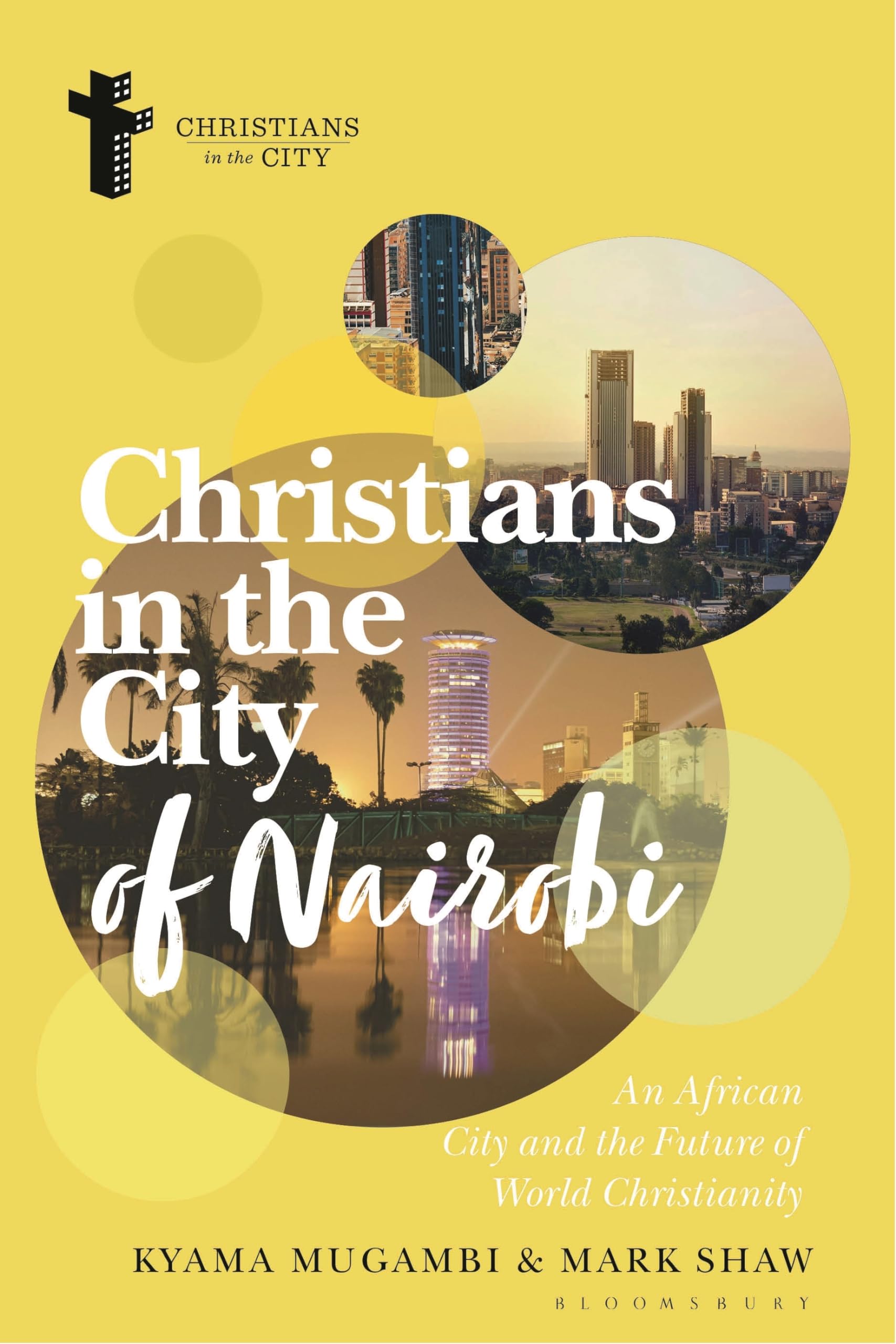 Christians in the City of Nairobi by Kyama  Mugambi PAPERBACK 9781350296527
