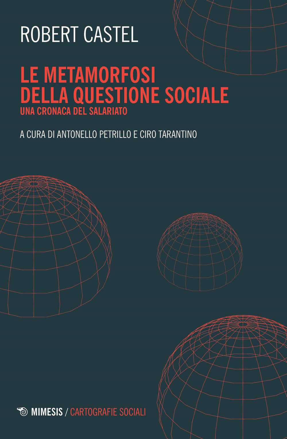 Le Metamorfosi Della Questione Sociale. Una Cronaca Del Salariato - 4