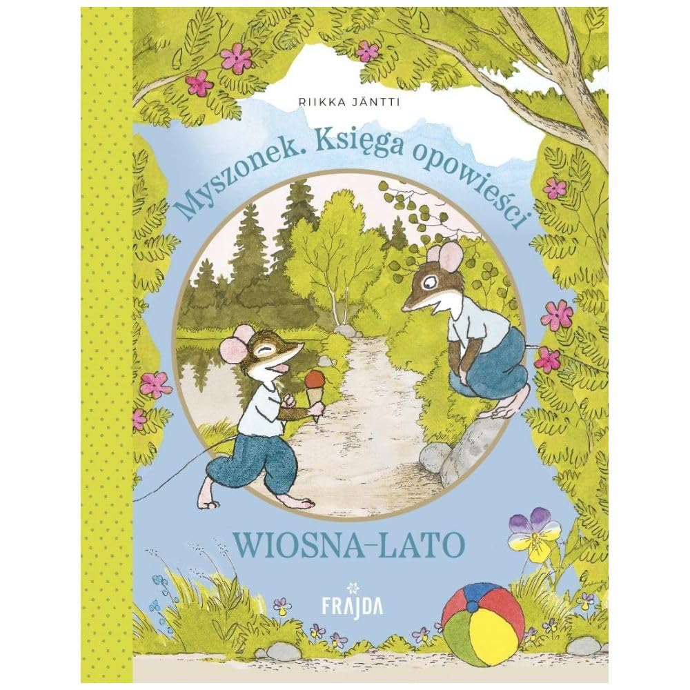Myszonek. Księga opowieści. Wiosna-lato