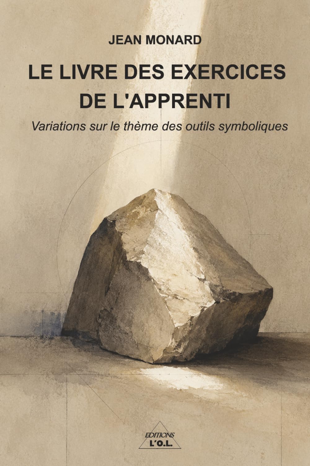 LE LIVRE DES EXERCICES DE L’APPRENTI - Variations sur le thème des outils symboliques