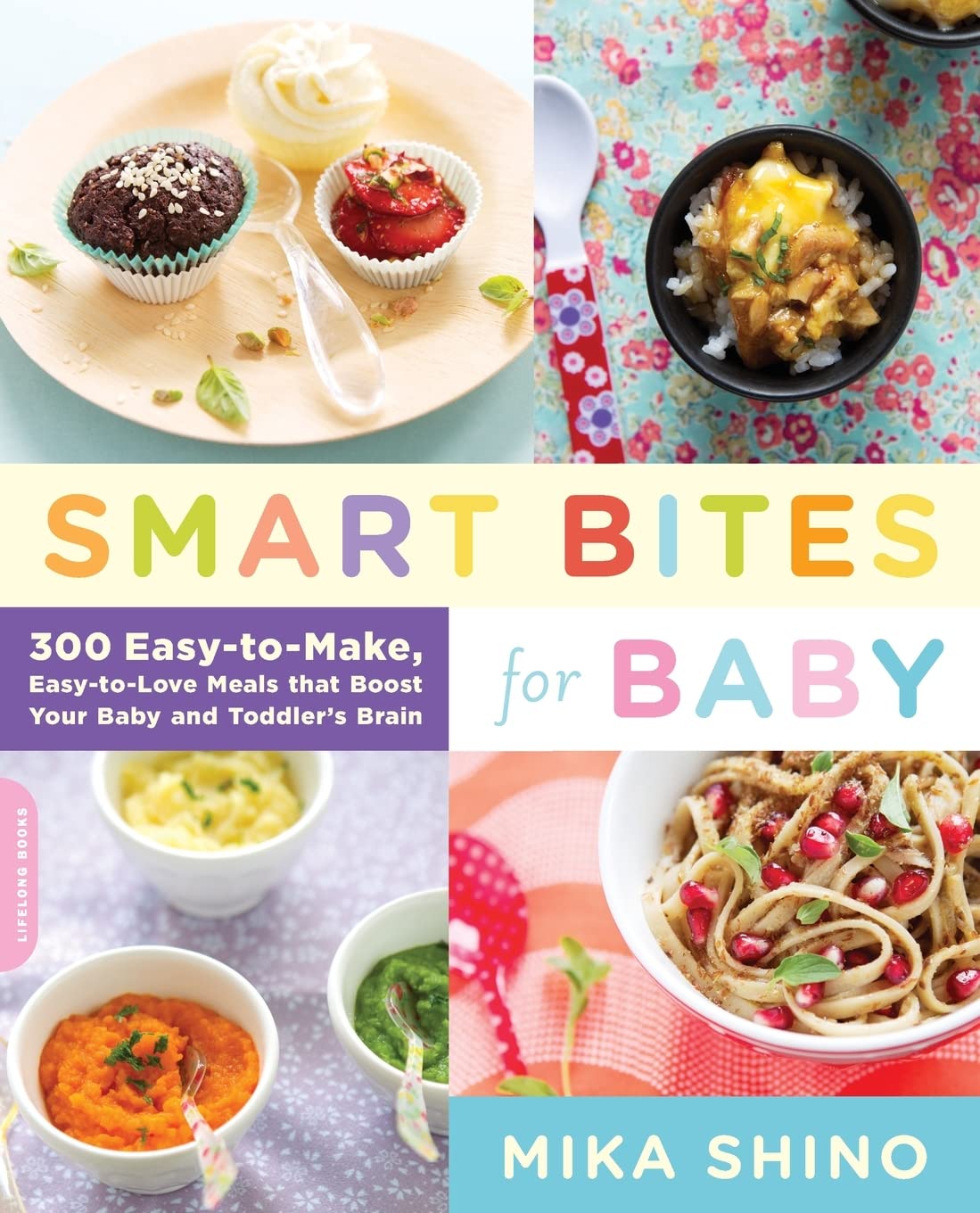 Smart Bites for Baby Shino, Mika 9780738215556 Books(00)