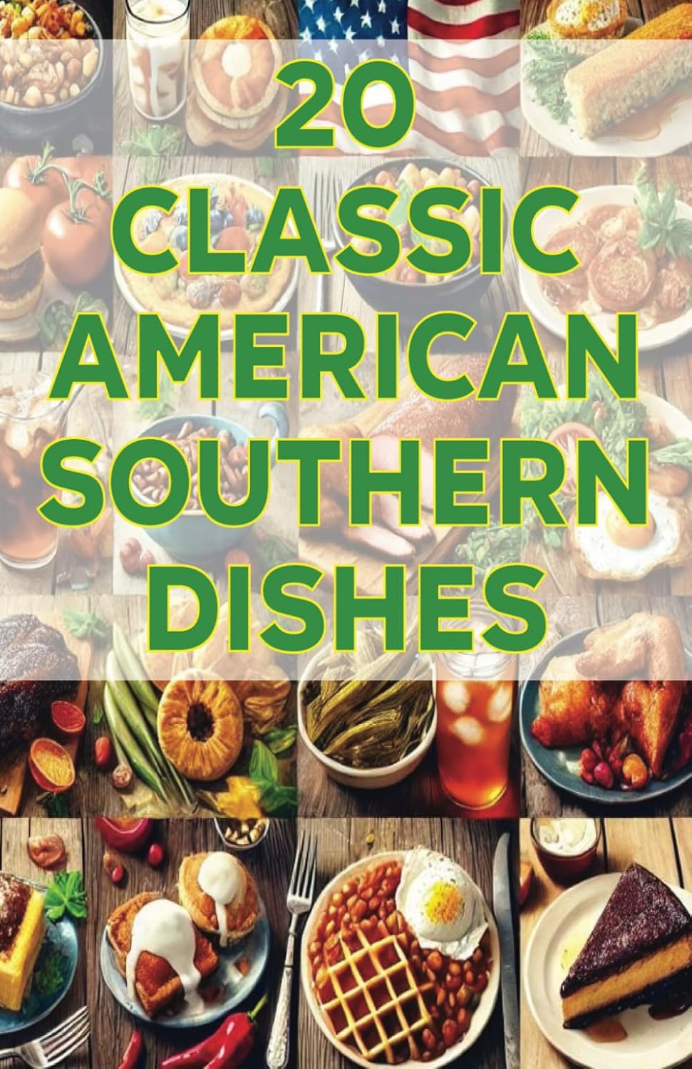 20 Classic American Southern Dishes