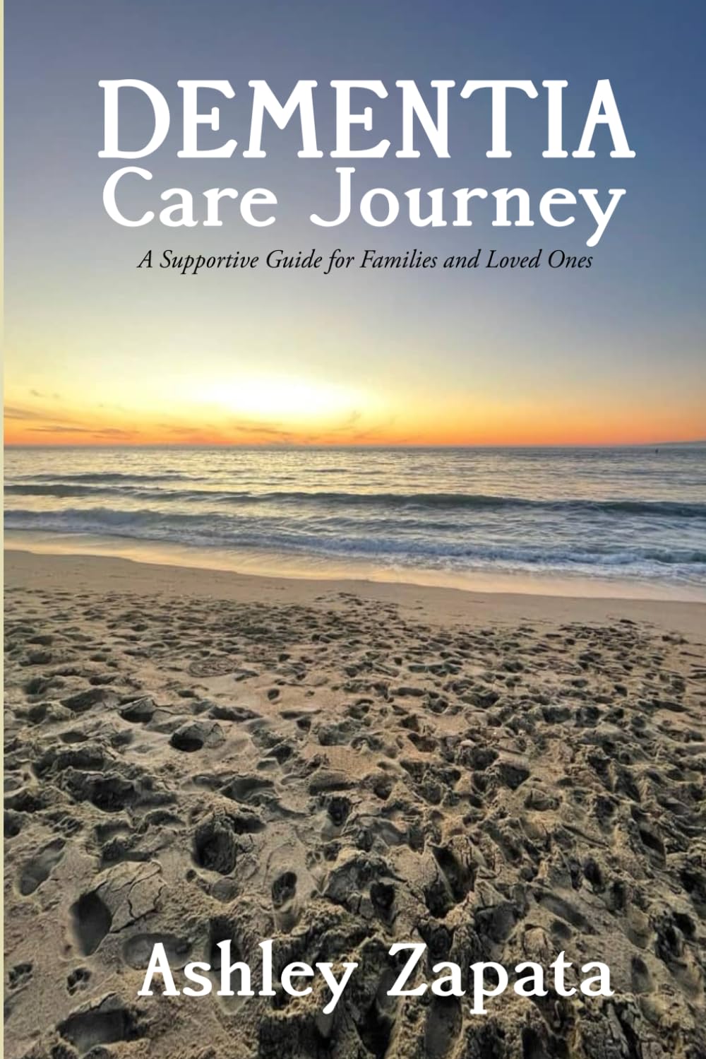 Dementia Care Journey: A Supportive Guide for Families & Loved Ones