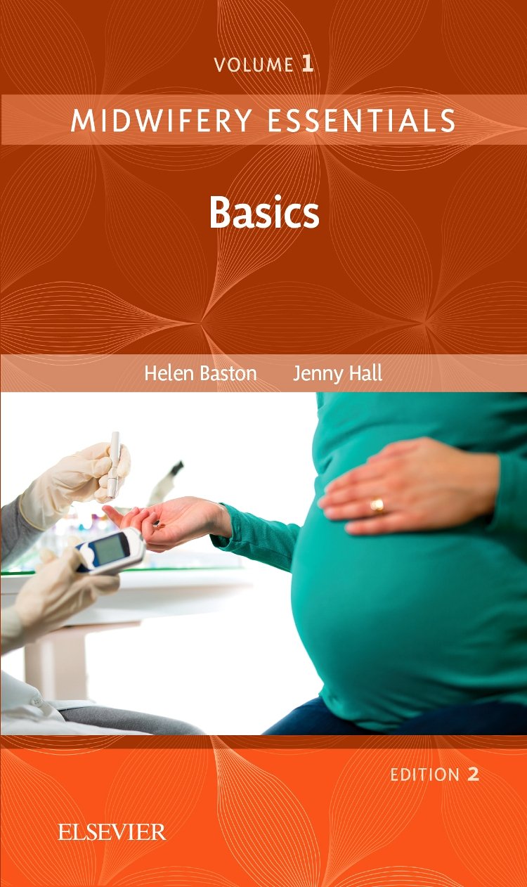 Midwifery Essentials: Basics: Volume 1 (Volume 1)