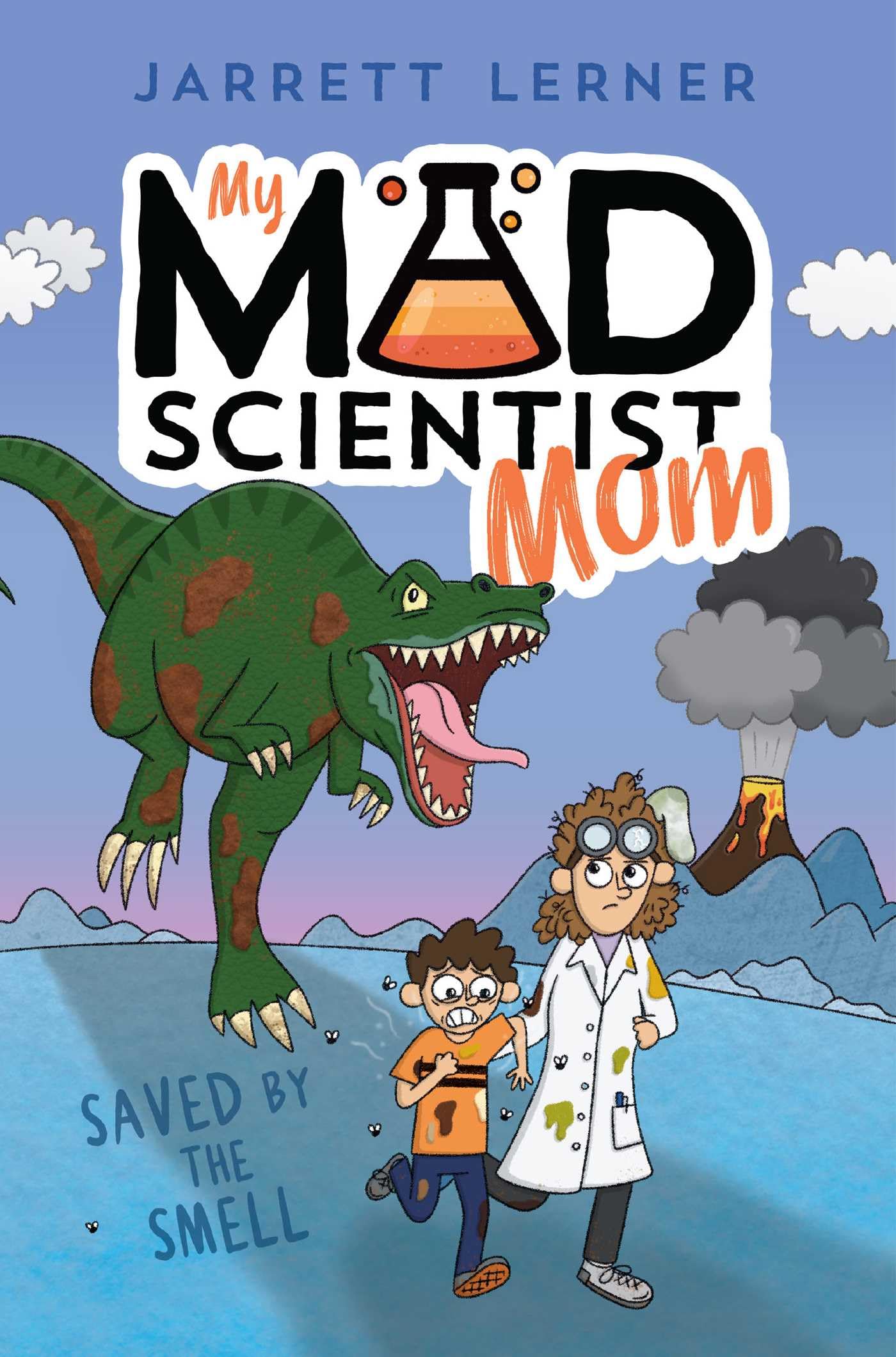 Saved by the Smell (1) (My Mad Scientist Mom)