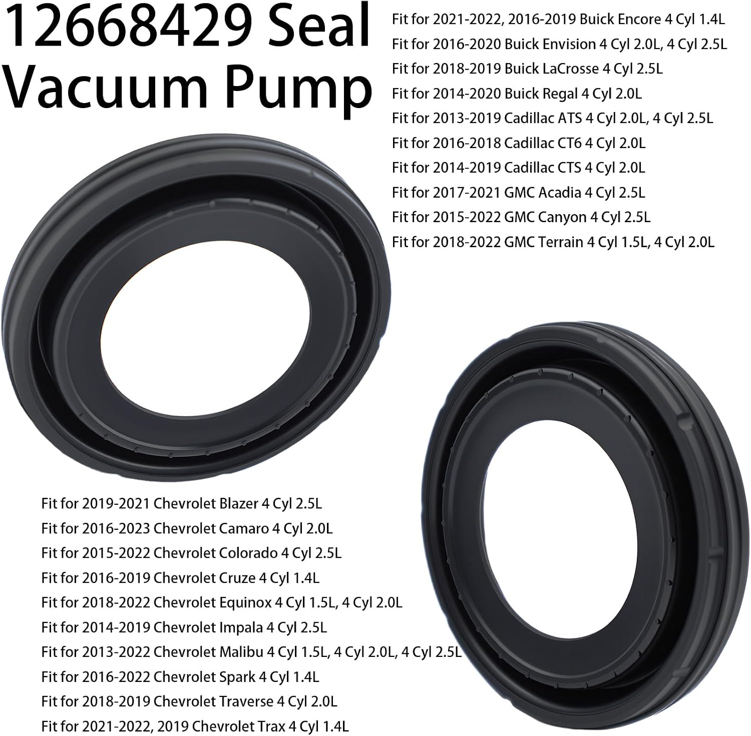 12668429 Vacuum Pump Seal for Buick 4Cyl 1.4L 2.0L 2.5L for Cadillac 4 Cyl 2.0L 2.5L for Chevrolet 1.4L 1.5L 2.0L 2.5L for GMC 4 Cyl 1.4L 1.5L 2.0L Replacement 2091135 12638690