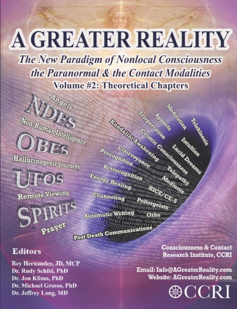 Vol 2. A Greater Reality: The New Paradigm of Nonlocal Consciousness, the Paranormal & the Contact Modalities