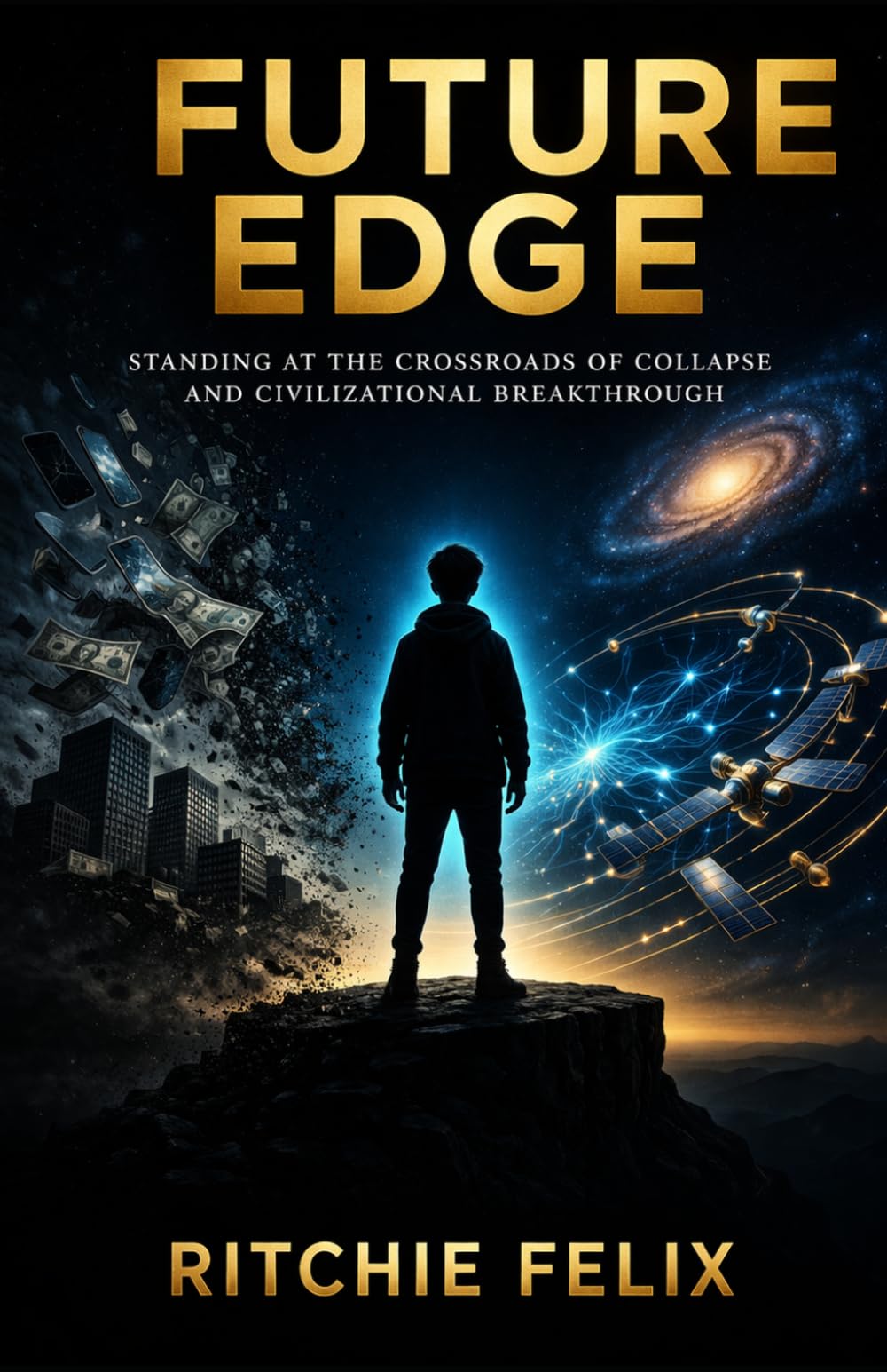 FUTURE EDGE: The Elite Playbook for Thriving in the Post-Digital World