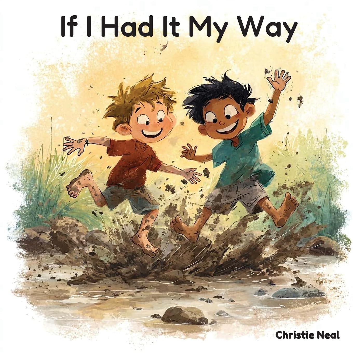 If I Had It My Way