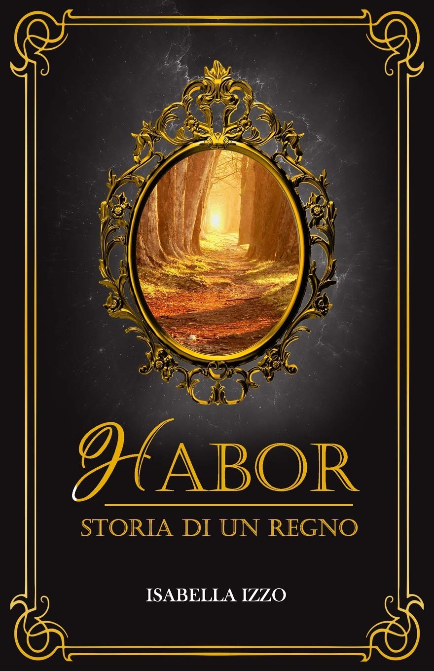 Habor storia di un regno: Una storia fantasy