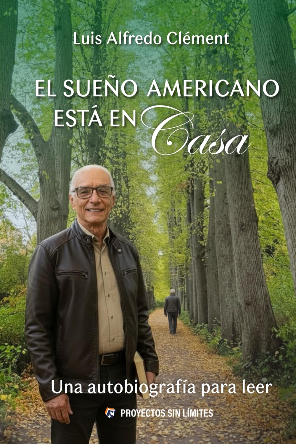 El sueño americano está en casa: Una autobiografía para leer