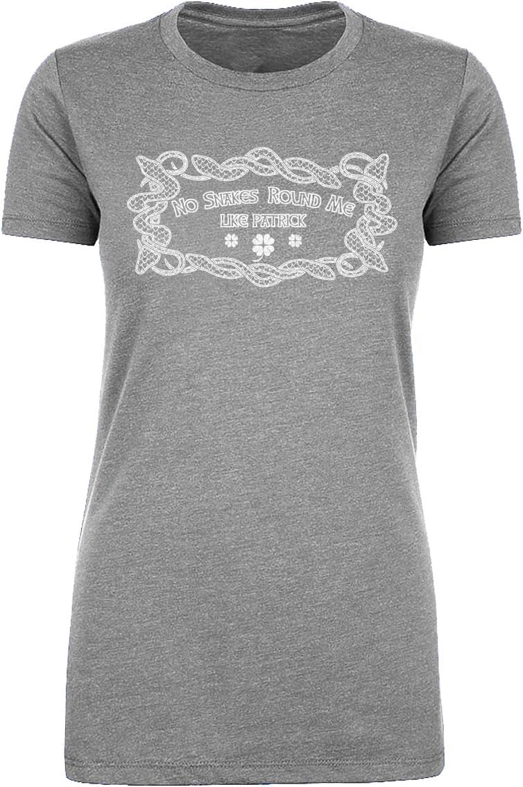No Snakes 'Round Me Like Patrick, Funny St Patrick's Day, Funny Women's Shirt