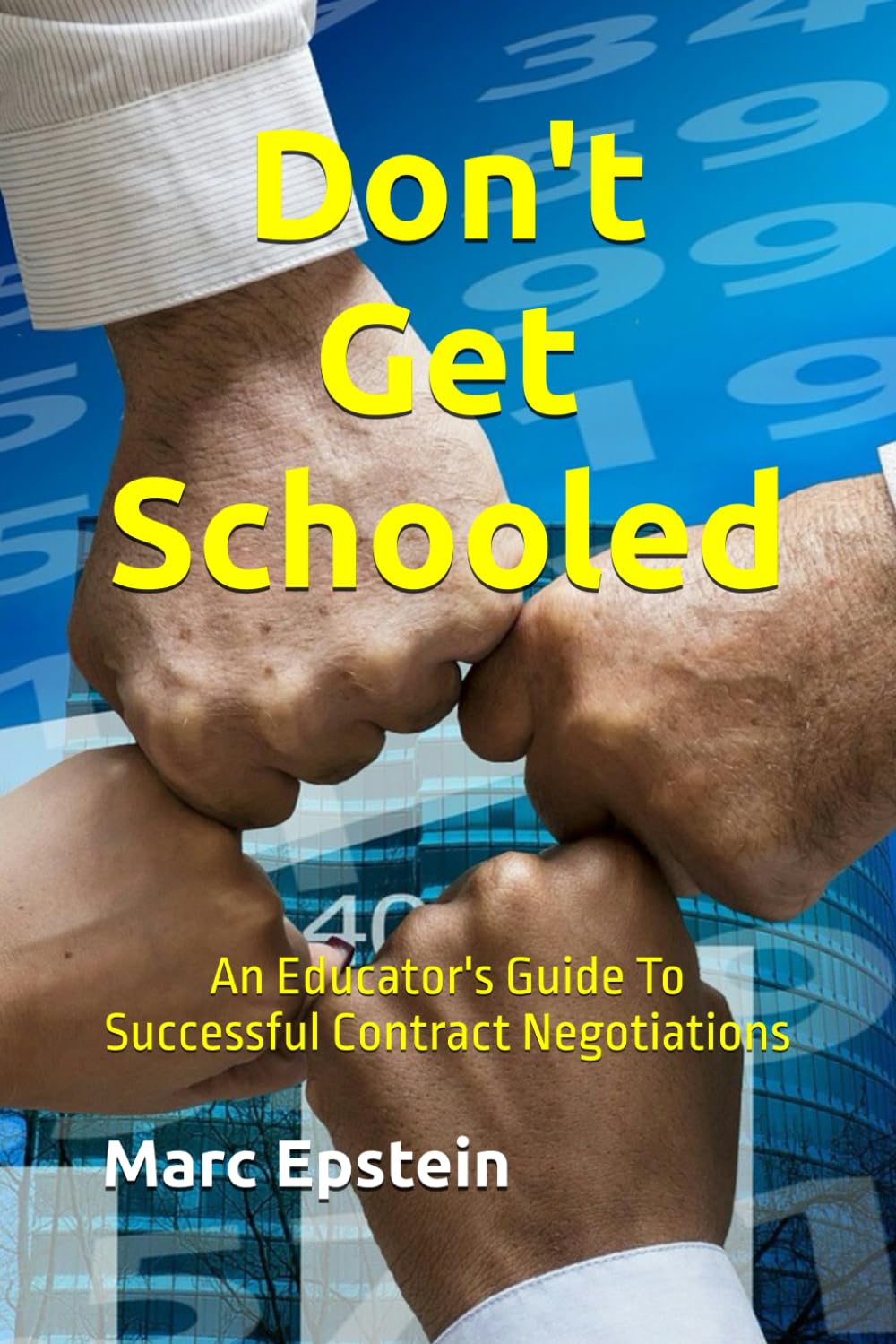 Don't Get Schooled: An Educator's Guide To Successful Contract Negotiations