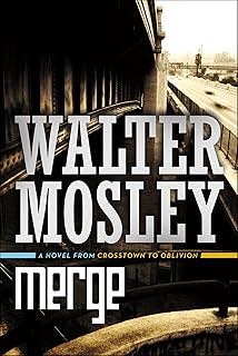 Merge: Two Short Novels from Crosstown to Oblivion