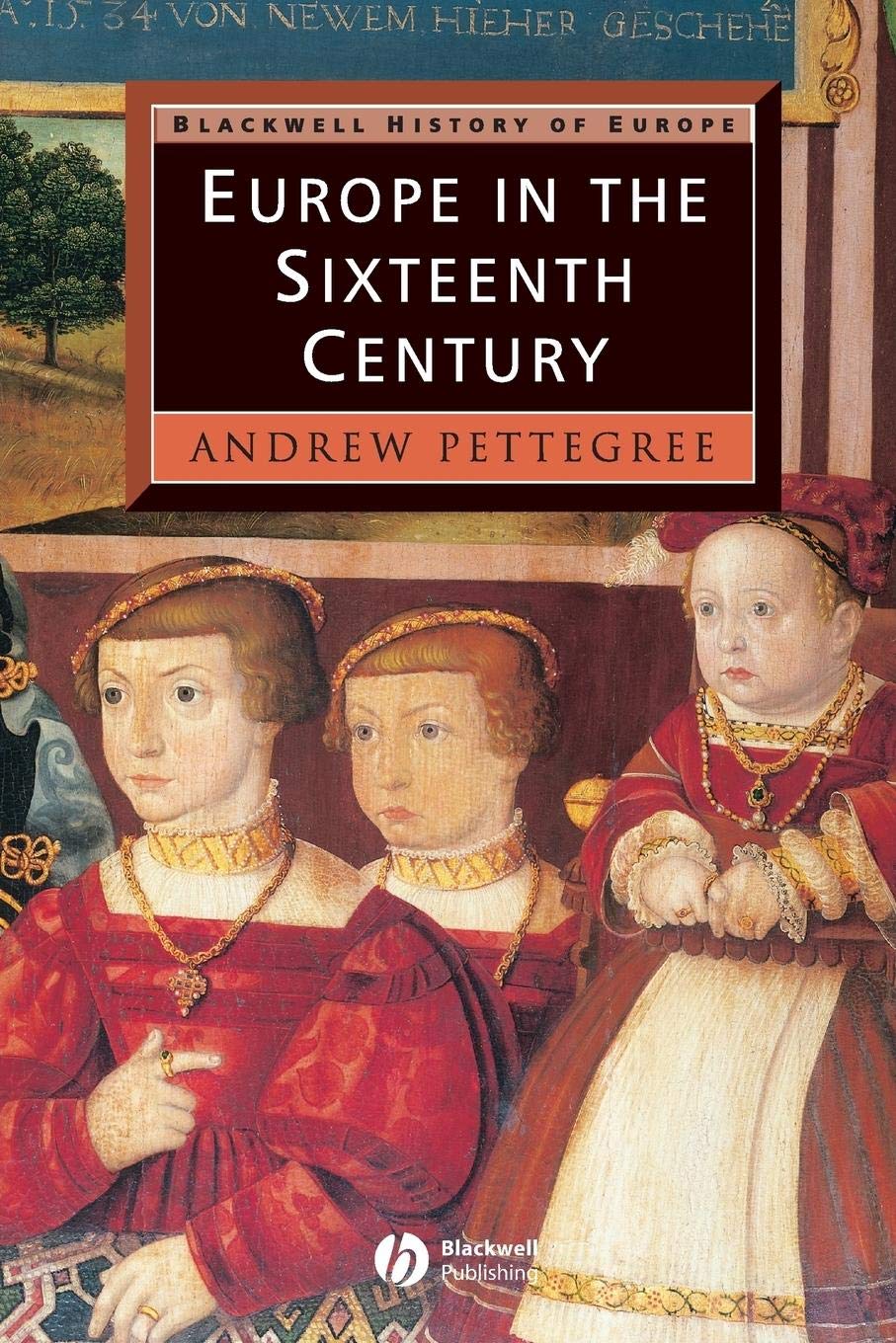 Europe in the Sixteenth Century by Andrew Pettegree - 9780631207047