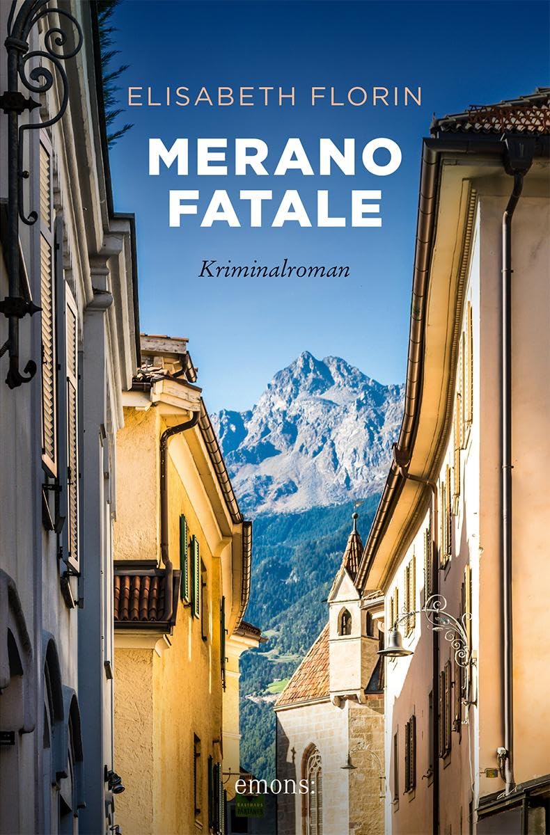Merano fatale: Kriminalroman