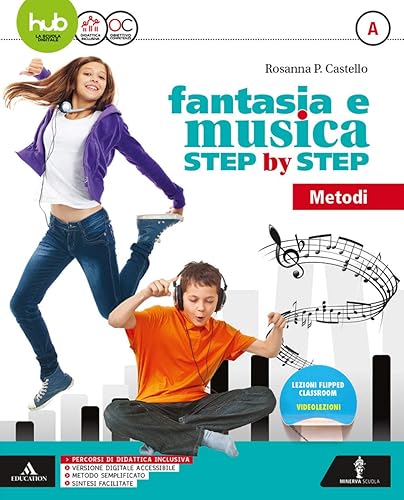 Fantasia e musica step by step. Per la Scuola media. Con e-book. Con espansione online. Con 3 DVD-ROM. Con Libro: Sestino. Metodo-Generi-Storia (Vol. A-B-C)