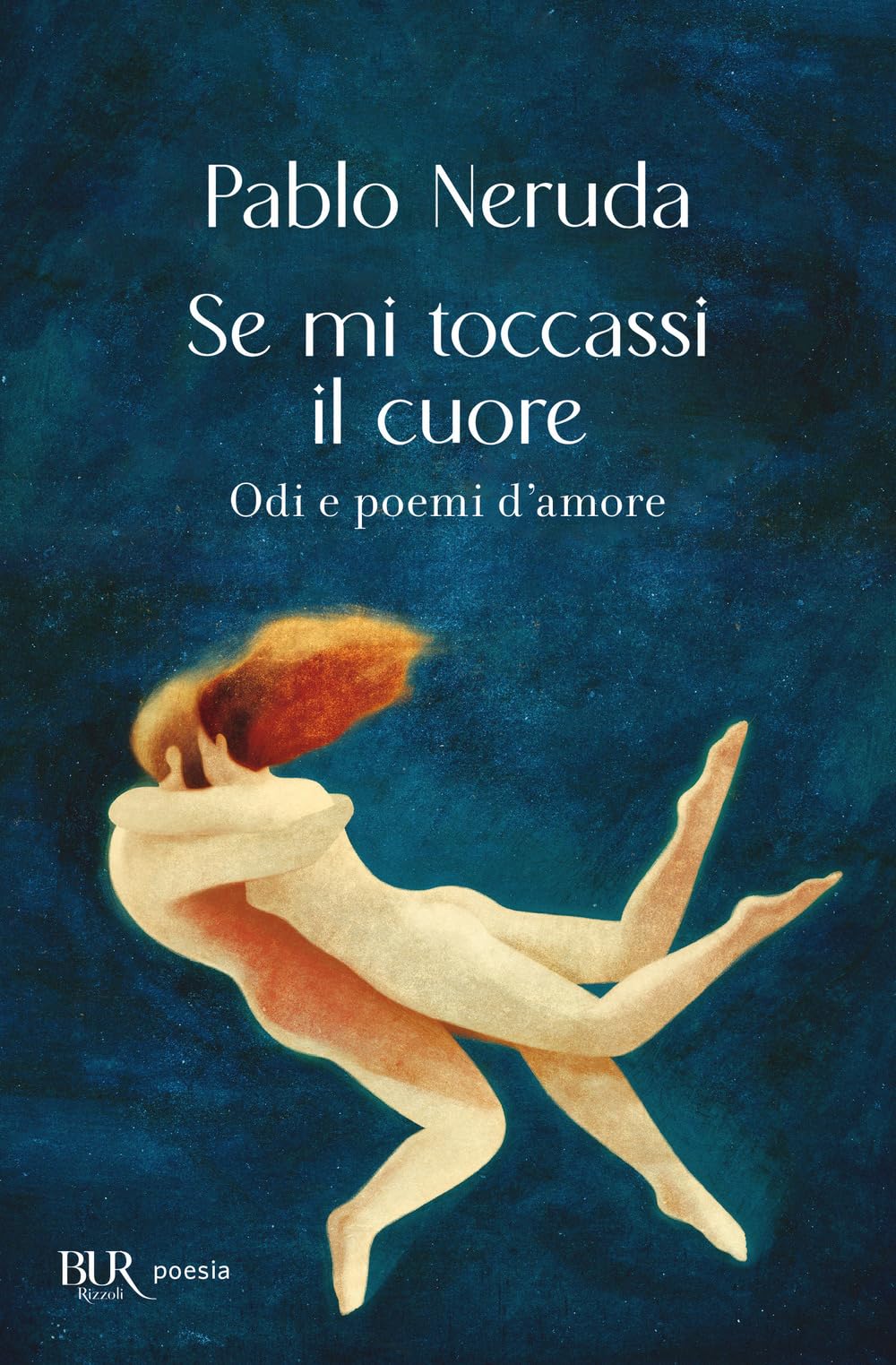 Se Mi Toccassi Il Cuore. Odi E Poemi D'amore - 4