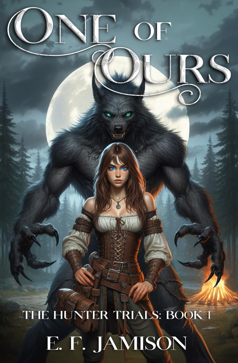One of Ours: A Steamy Epic Fantasy Series (The Hunter Trials)