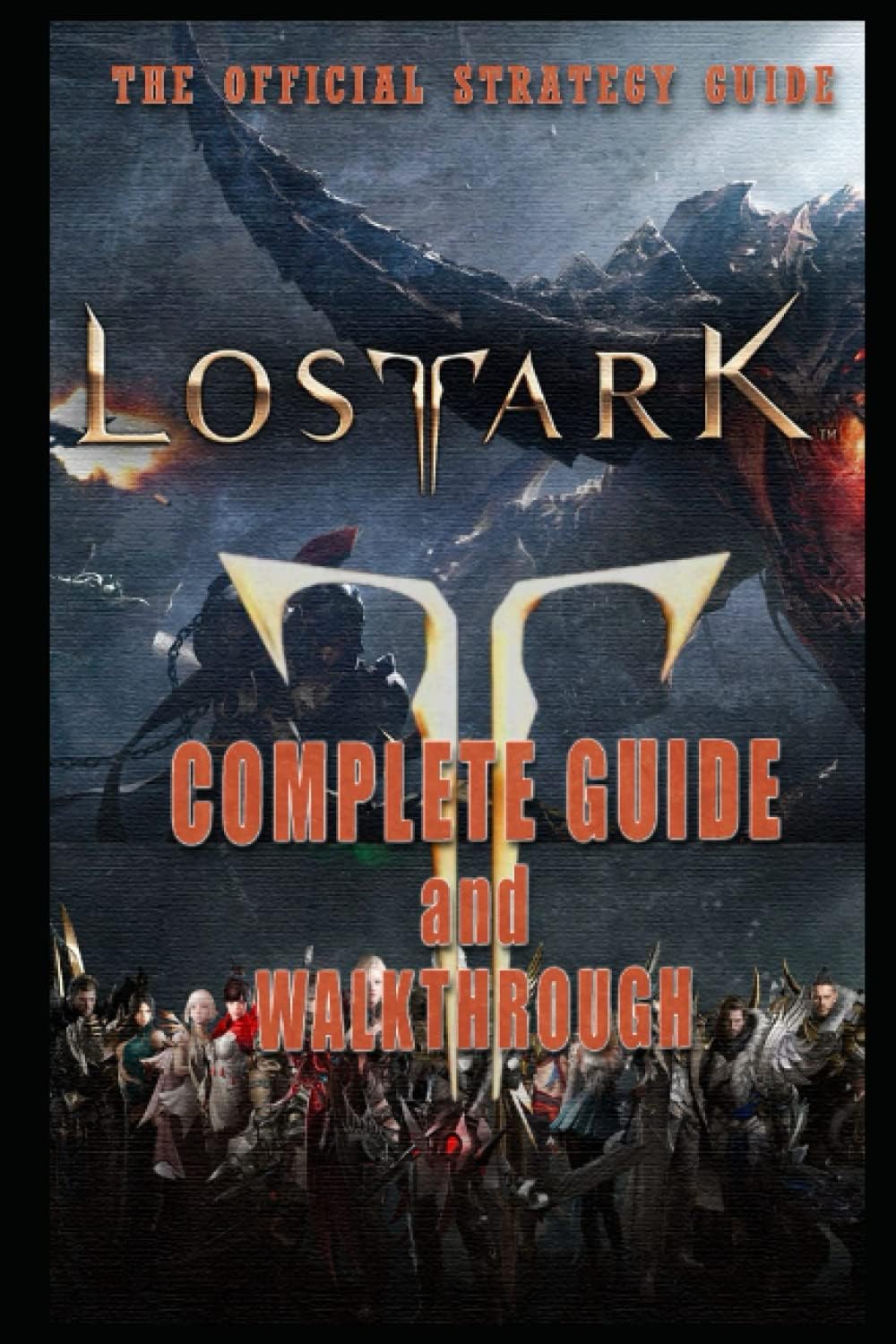 Lost Ark Complete Guide: Guide Official Companion Tips & Tricks