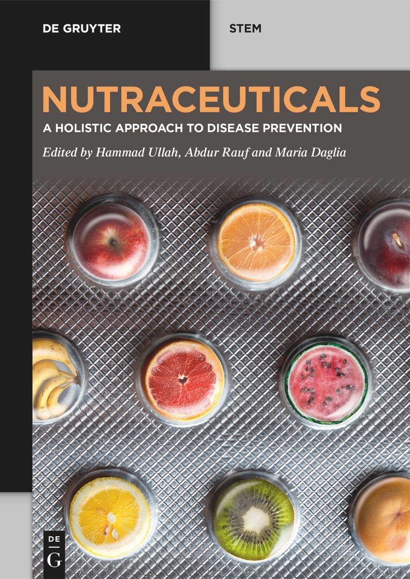 Nutraceuticals: A Holistic Approach to Disease Prevention