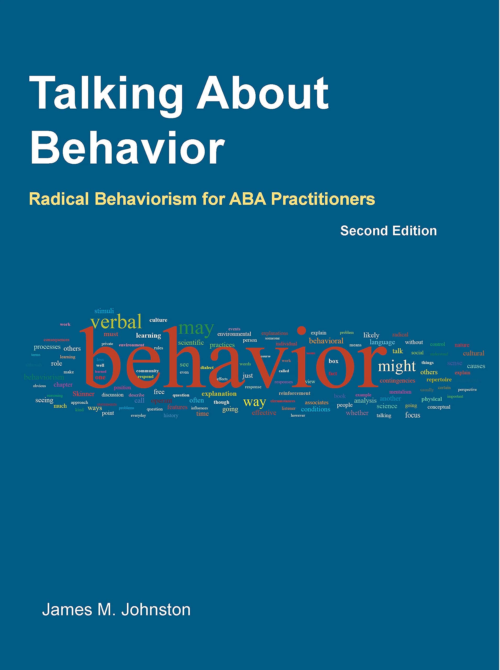 Buy TALKING ABOUT BEHAVIOR: RADICAL BEHAVIORISM FOR ABA PRACTITIONERS — BookShops.in