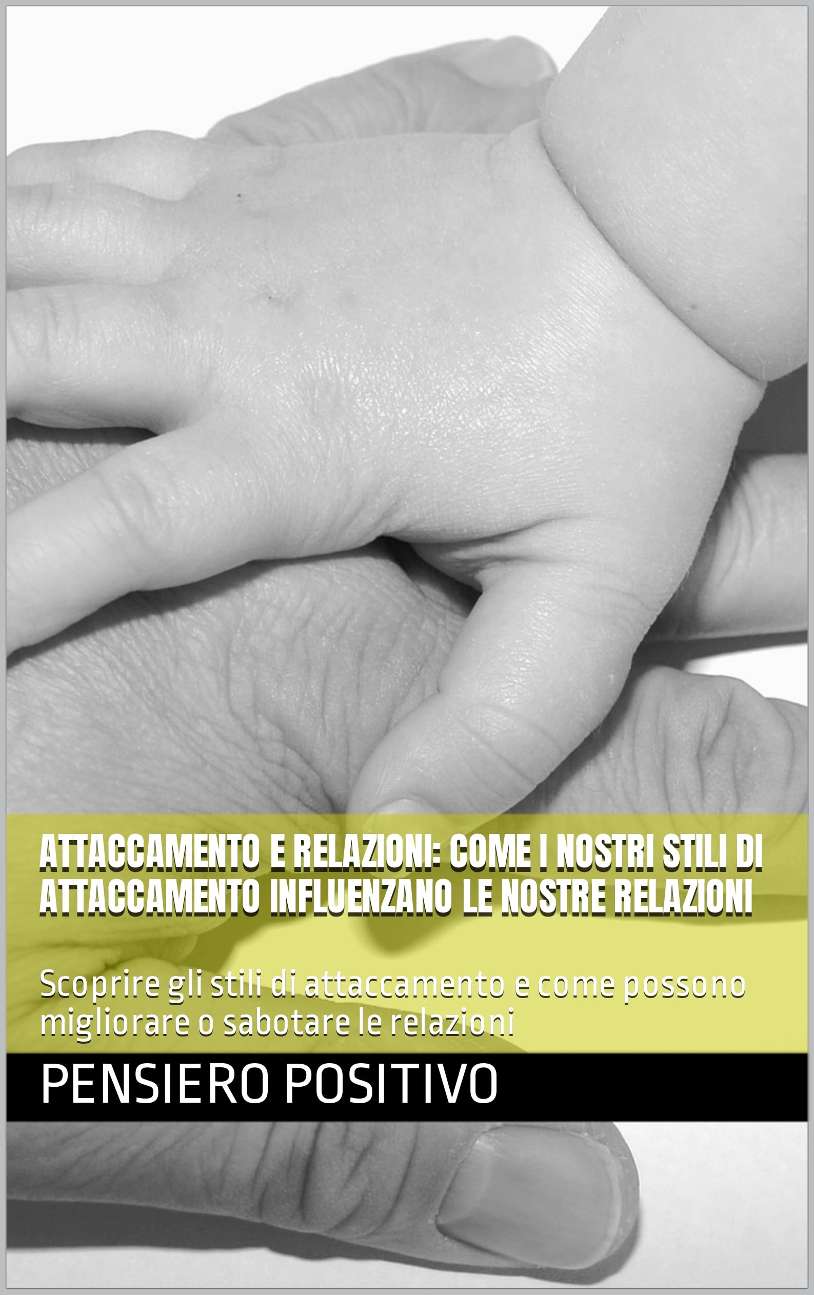 Teoria dell'Attaccamento - Manuale Pratico di Annie Chen