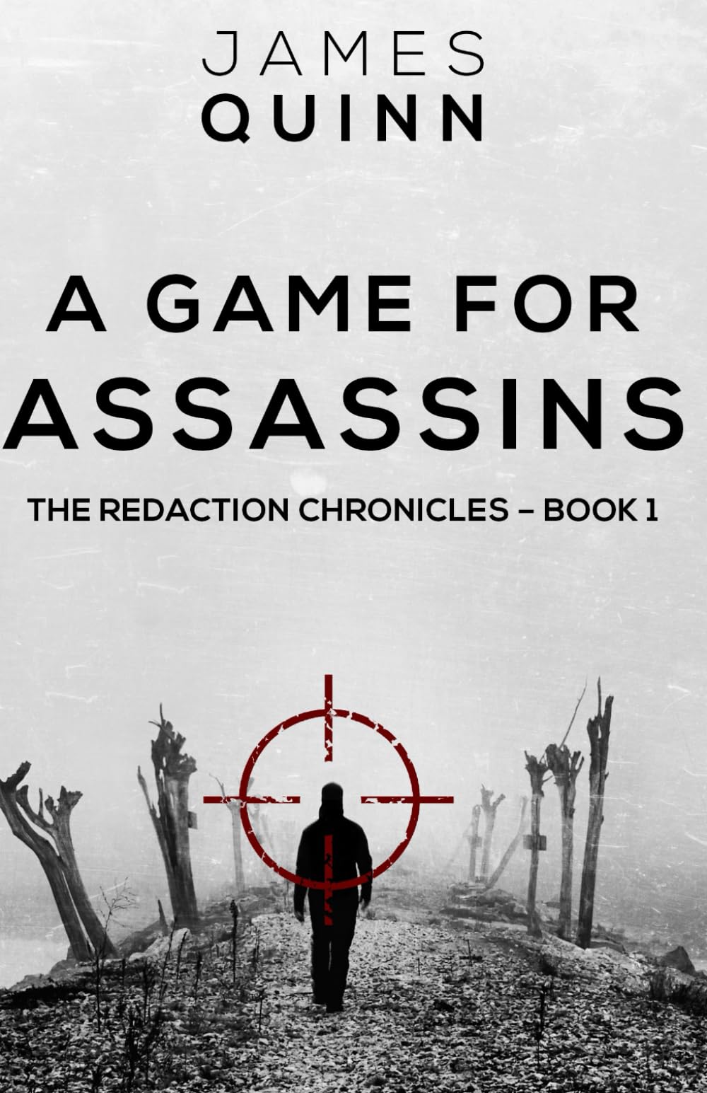A Game For Assassins (The Redaction Chronicles)