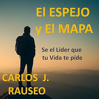 EL ESPEJO Y EL MAPA Audio Libro por Carlos Rauseo episode artwork