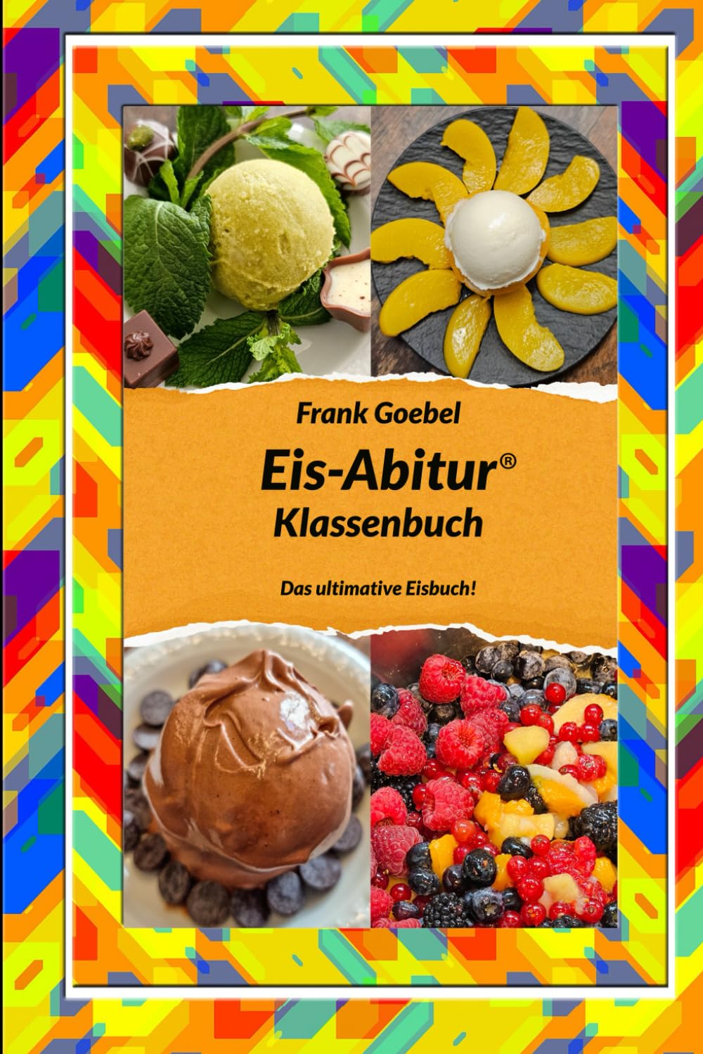 Eis Abitur: Klassenbuch (German Edition): Goebel, Frank: 9783000688775 ...