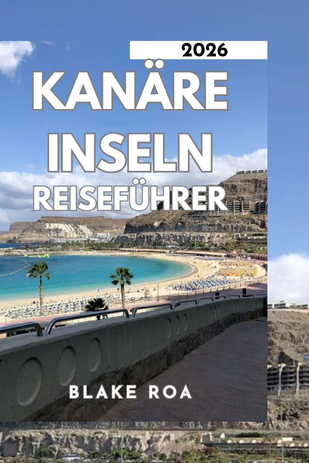 KANÄRE INSELN REISEFÜHRER 2026: Abenteuer, Nachhaltigkeit und verborgene Schätze