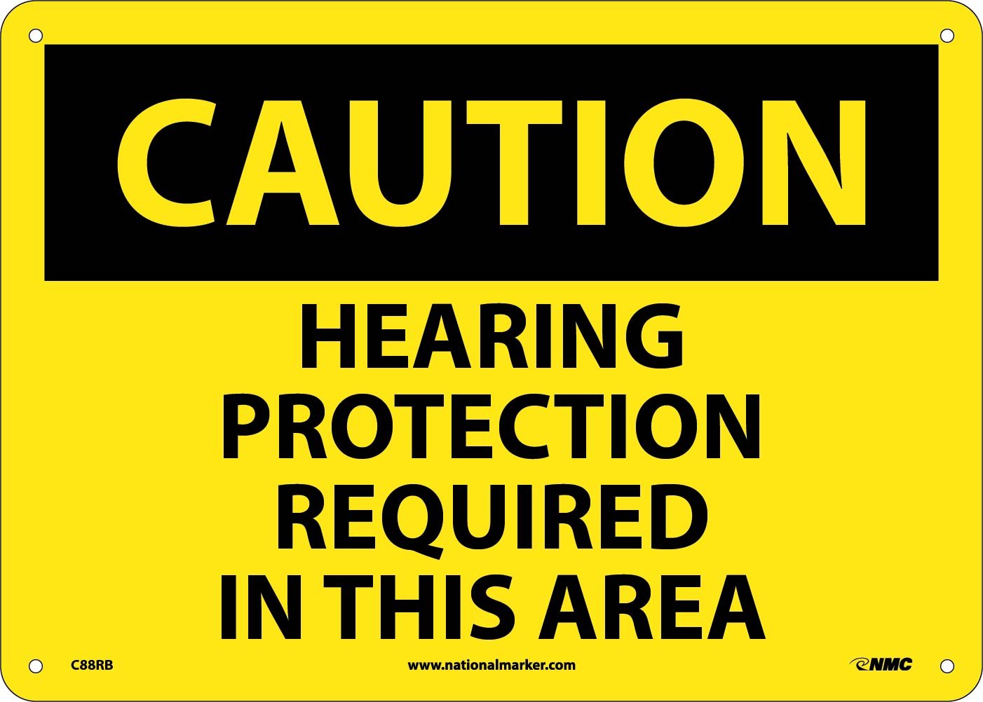 NMC C88RB CAUTION - HEARING PROTECTION REQUIRED IN THIS AREA Sign - 14 in. x 10 in., Black Text on Yellow, Rigid Plastic Caution Sign