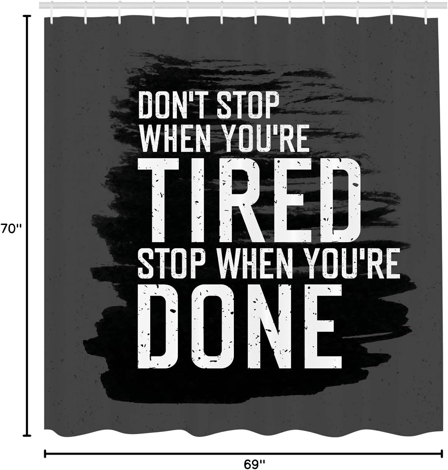 Ambesonne Fitness Shower Curtain, Words Dont Stop Encouraging Keep Moving Brush Strokes, Cloth Fabric Bathroom Decor Set with Hooks, 69" W x 70" L, Charcoal Grey White