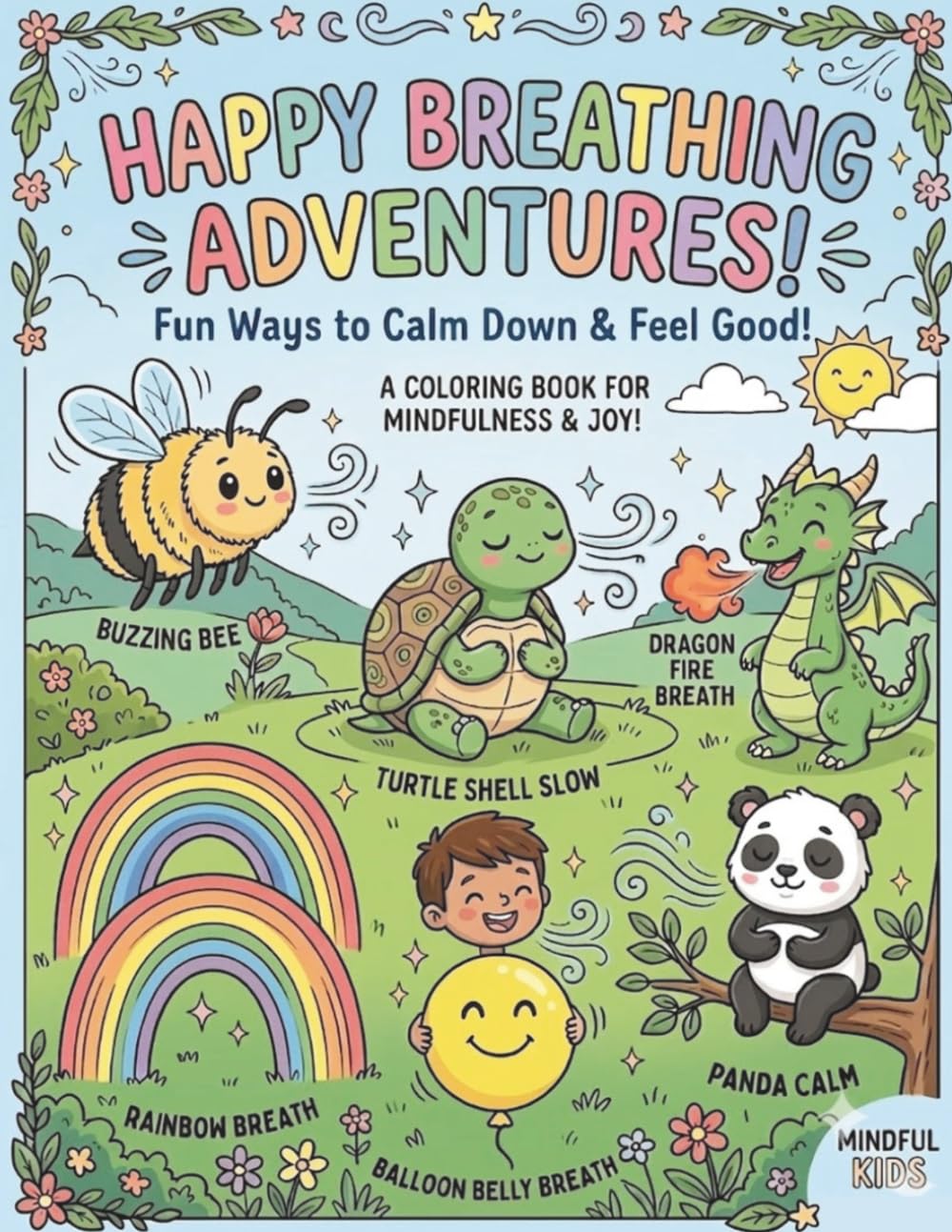 Happy Breathing Adventures: Fun Ways to Calm Down and Feel Good